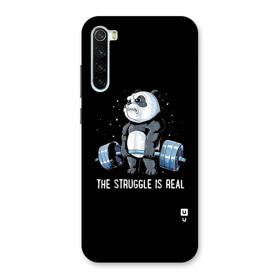 Struggle is Real Panda Back Case for Redmi Note 8