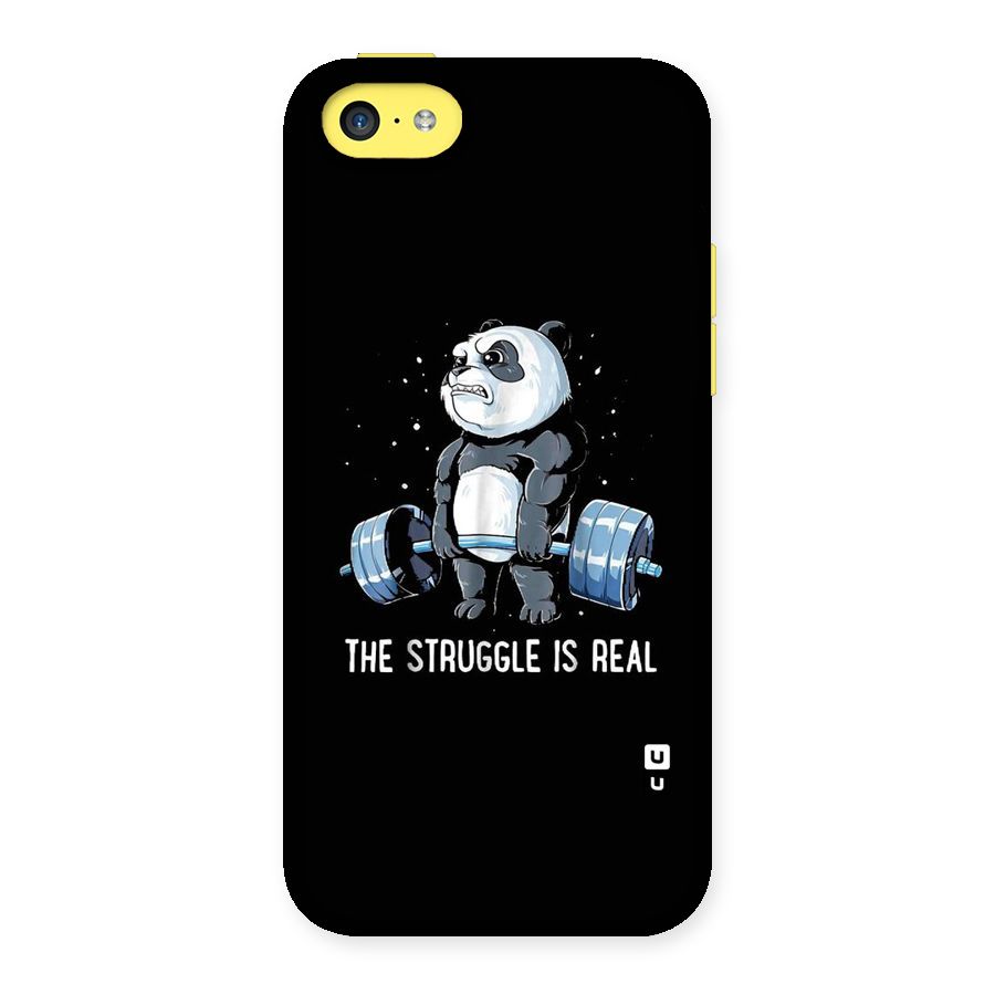 Struggle is Real Panda Back Case for iPhone 5C