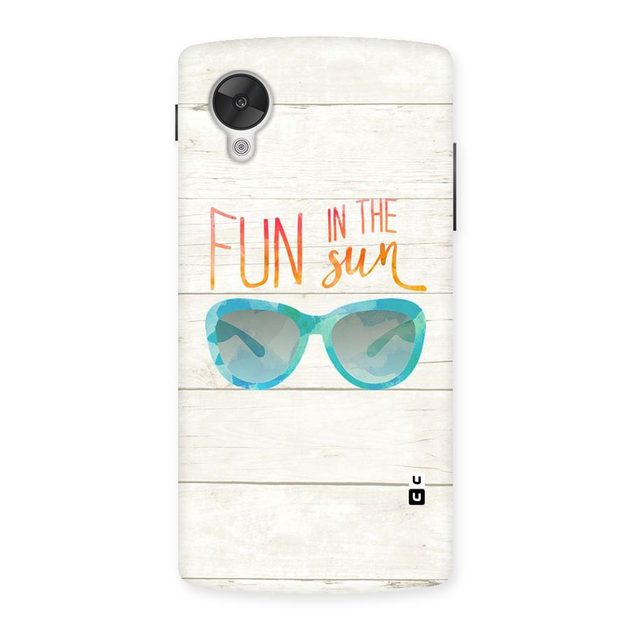 Sun Fun Back Case for Google Nexsus 5