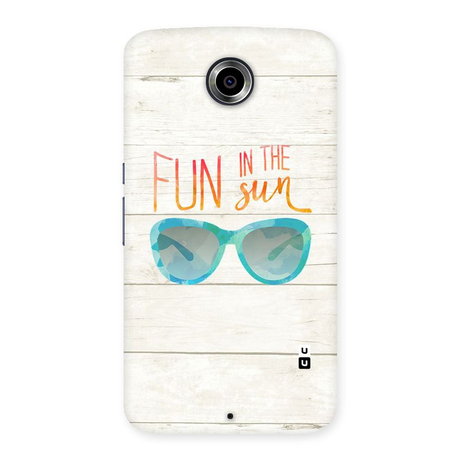 Sun Fun Back Case for Nexsus 6