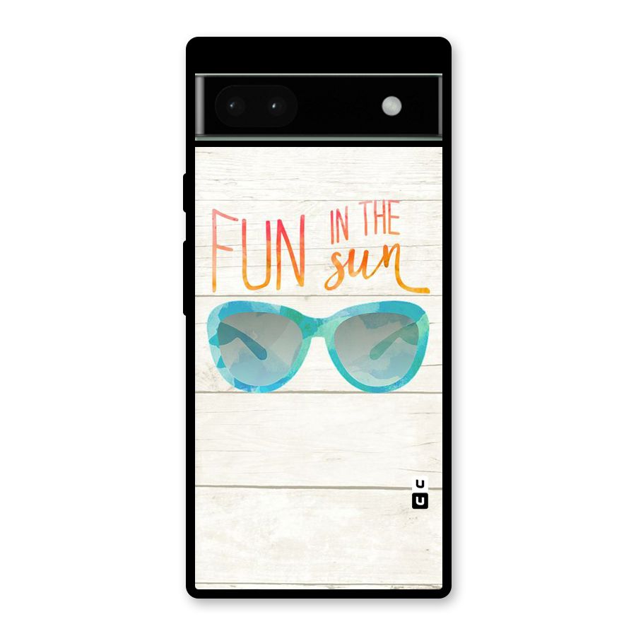 Sun Fun Glass Back Case for Google Pixel 6a