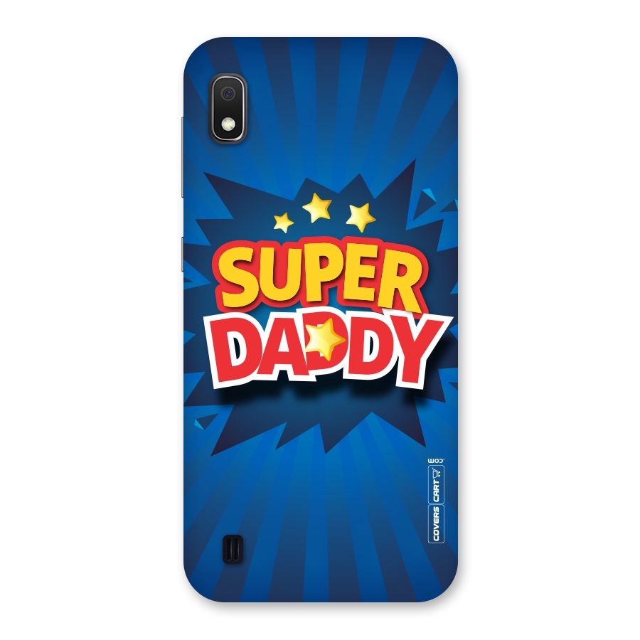 Super Daddy Back Case for Galaxy A10