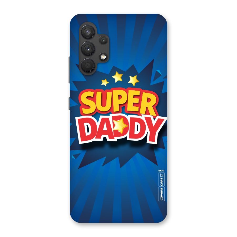 Super Daddy Back Case for Galaxy A32