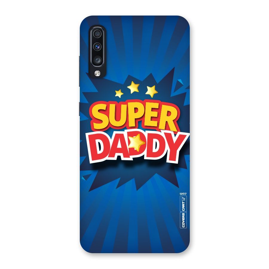 Super Daddy Back Case for Galaxy A70