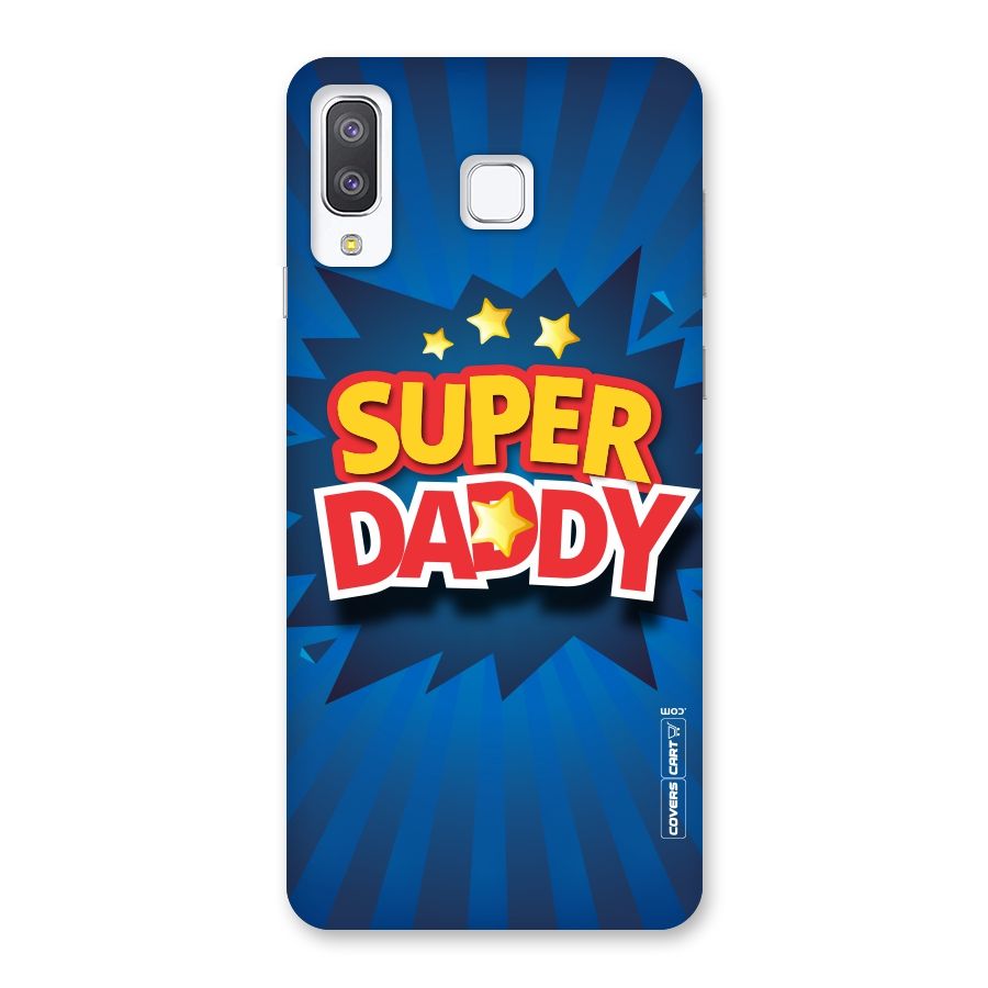 Super Daddy Back Case for Galaxy A8 Star