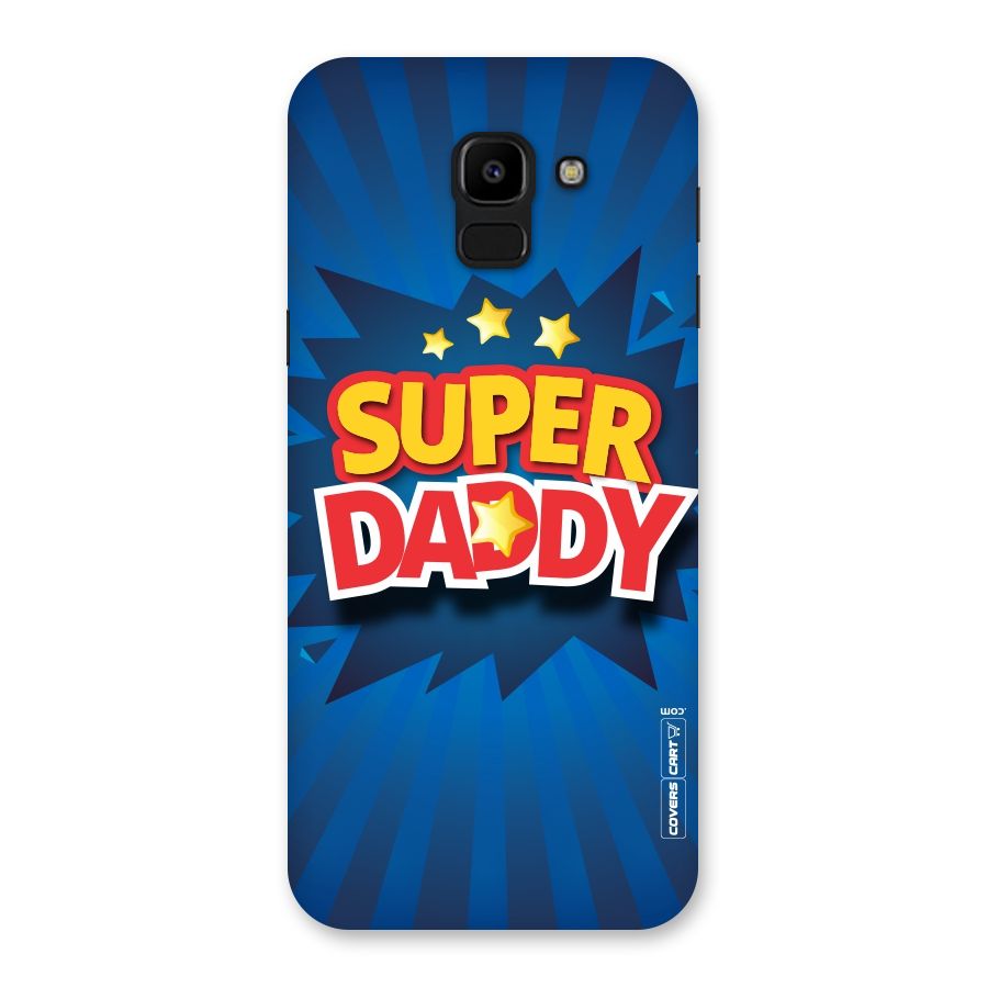 Super Daddy Back Case for Galaxy J6
