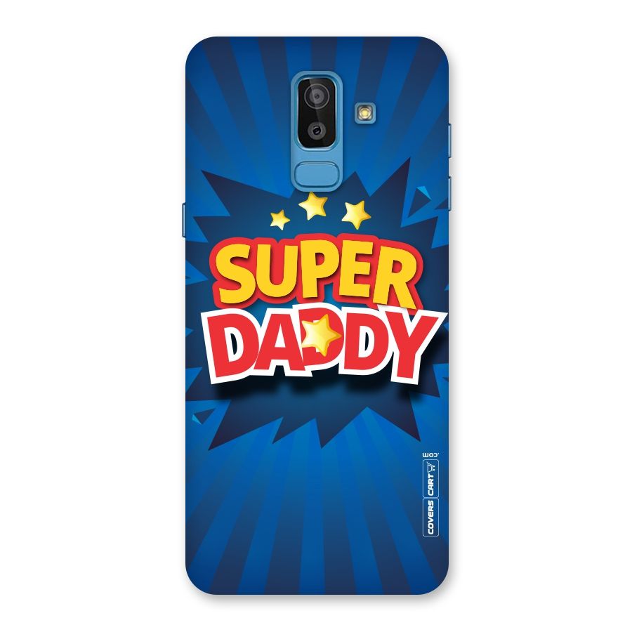 Super Daddy Back Case for Galaxy J8