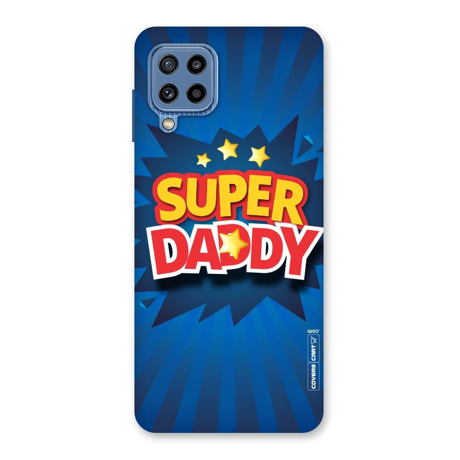 Super Daddy Back Case for Galaxy M32