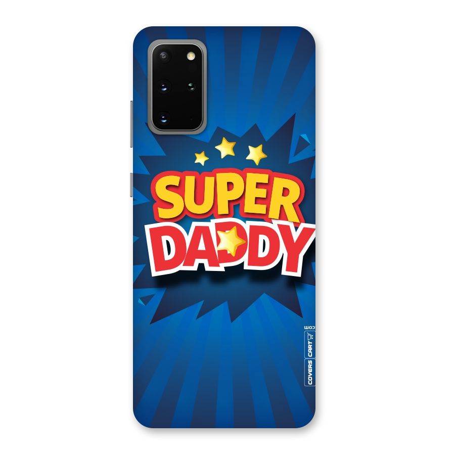 Super Daddy Back Case for Galaxy S20 Plus