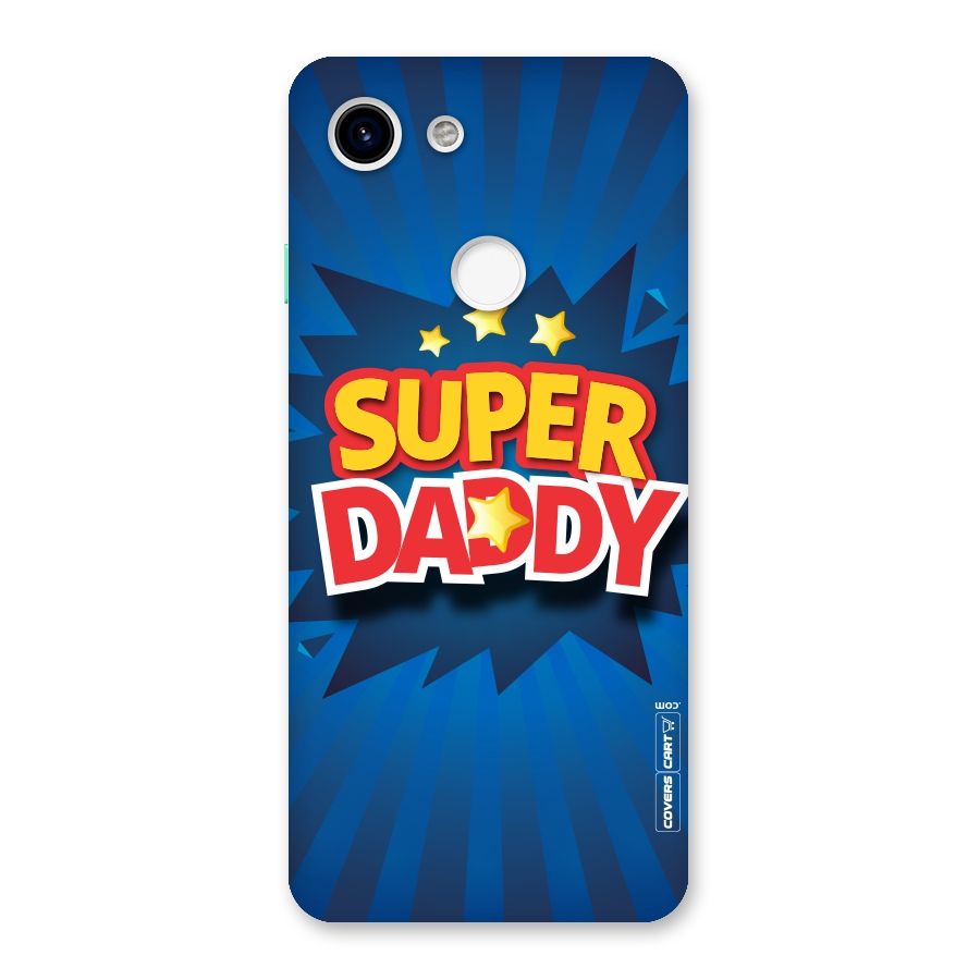 Super Daddy Back Case for Google Pixel 3