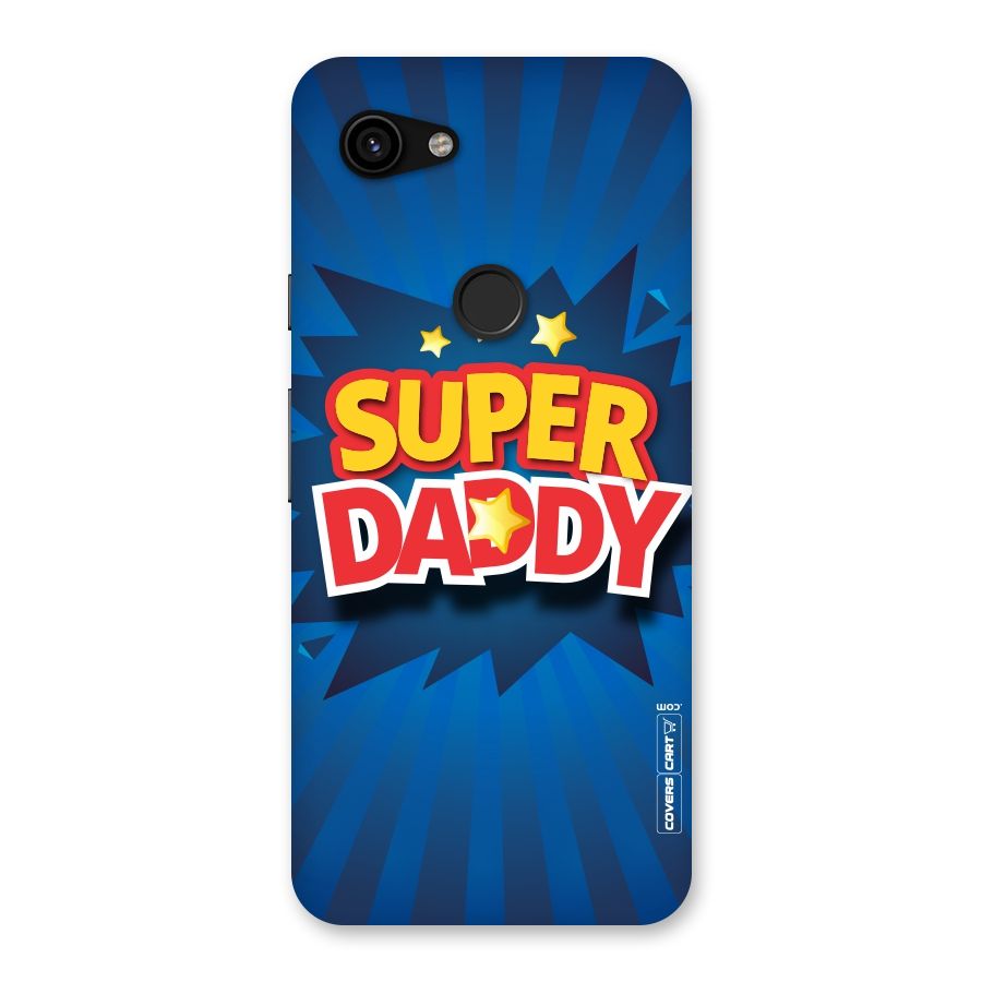 Super Daddy Back Case for Google Pixel 3a
