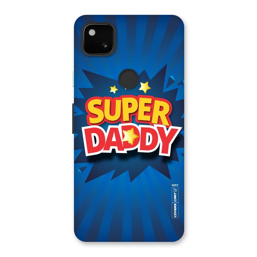 Super Daddy Back Case for Google Pixel 4a
