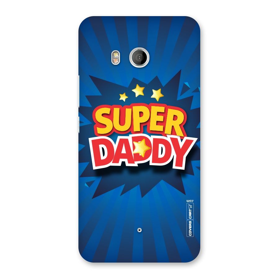 Super Daddy Back Case for HTC U11