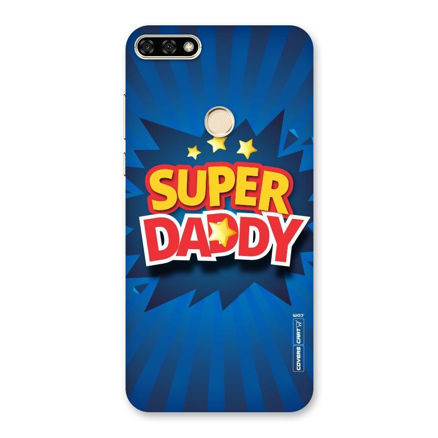 Super Daddy Back Case for Honor 7A