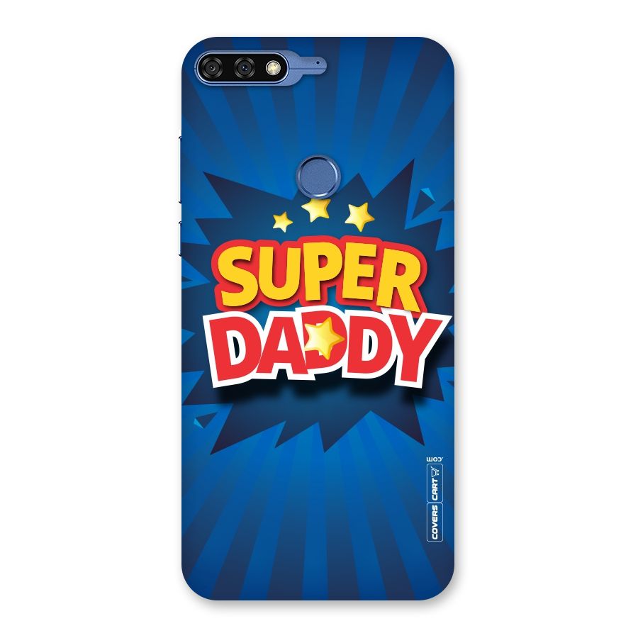 Super Daddy Back Case for Honor 7C