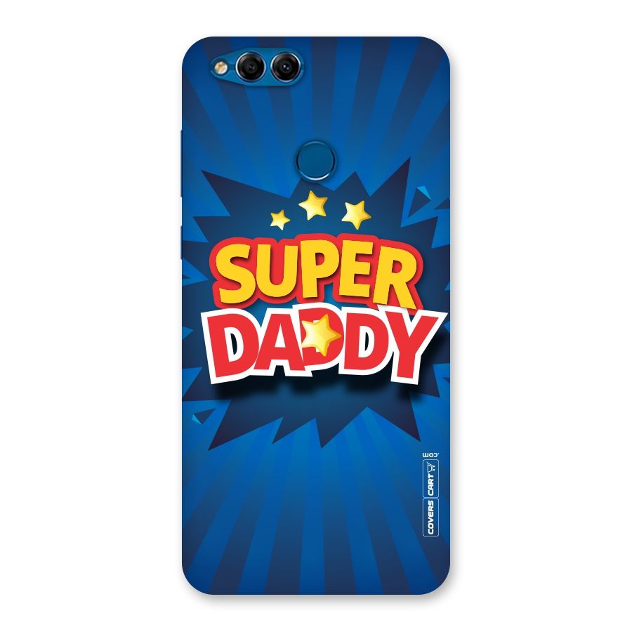 Super Daddy Back Case for Honor 7X