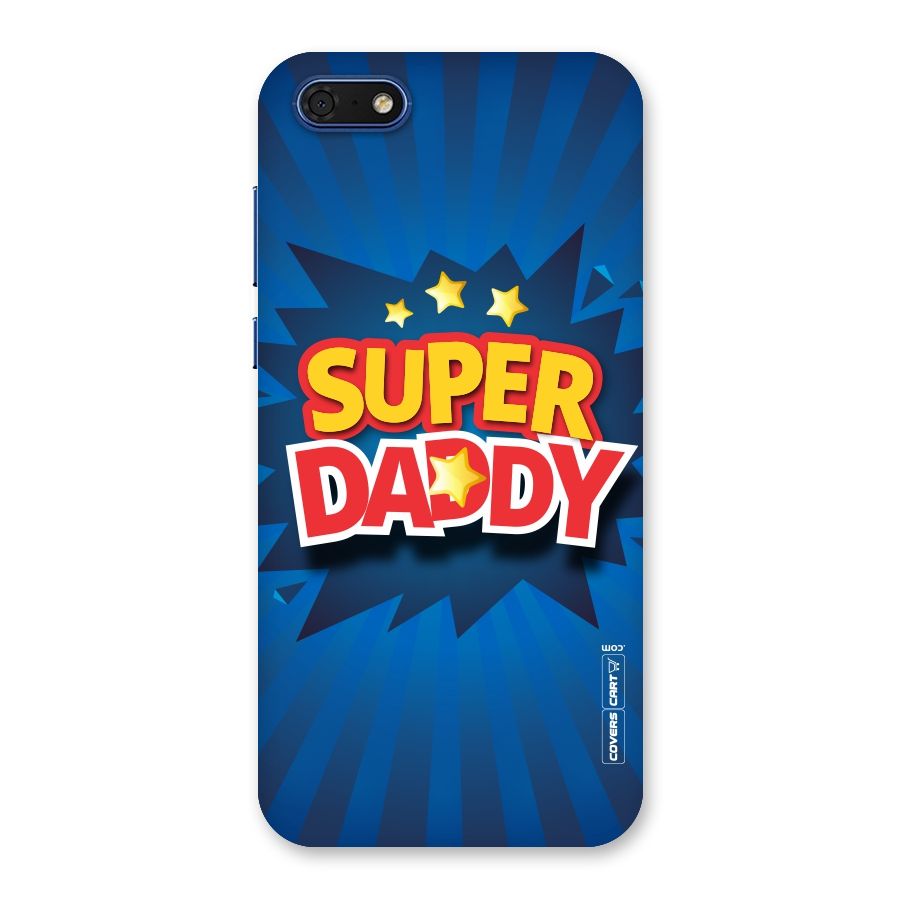 Super Daddy Back Case for Honor 7s