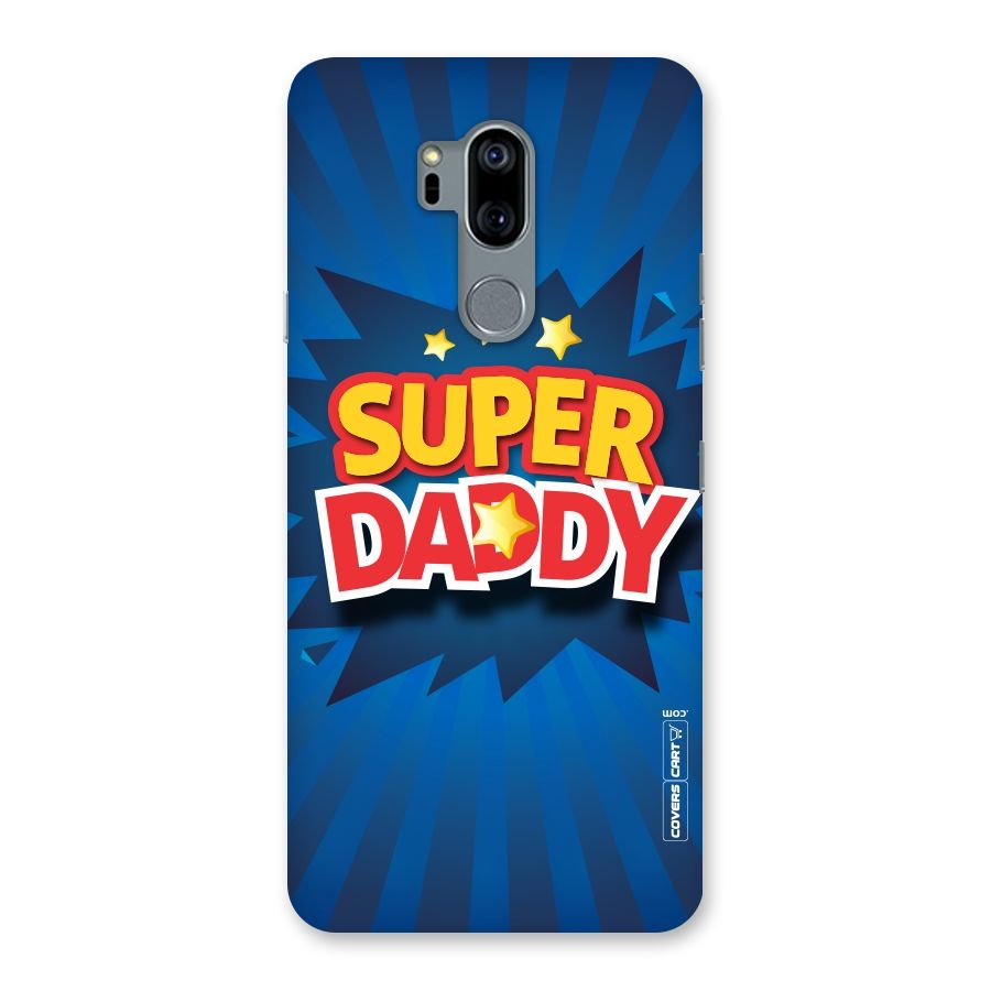Super Daddy Back Case for LG G7