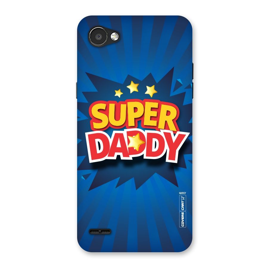 Super Daddy Back Case for LG Q6