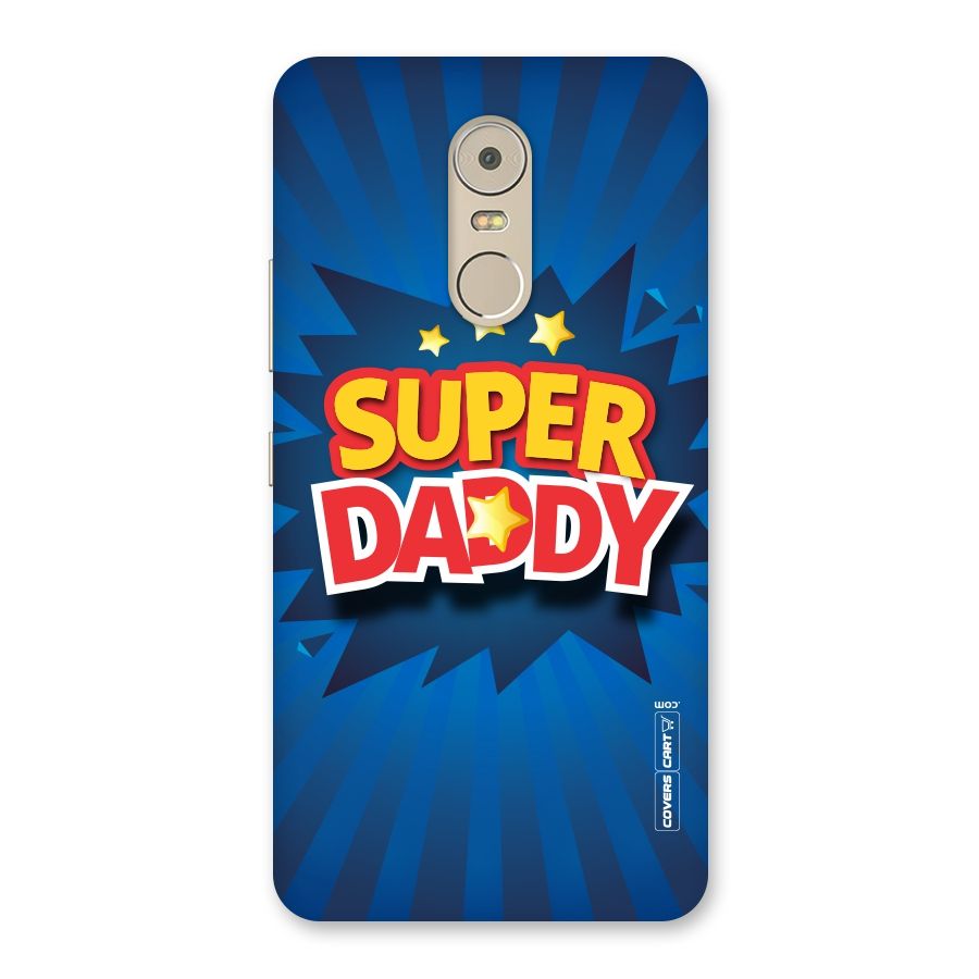 Super Daddy Back Case for Lenovo K6 Note