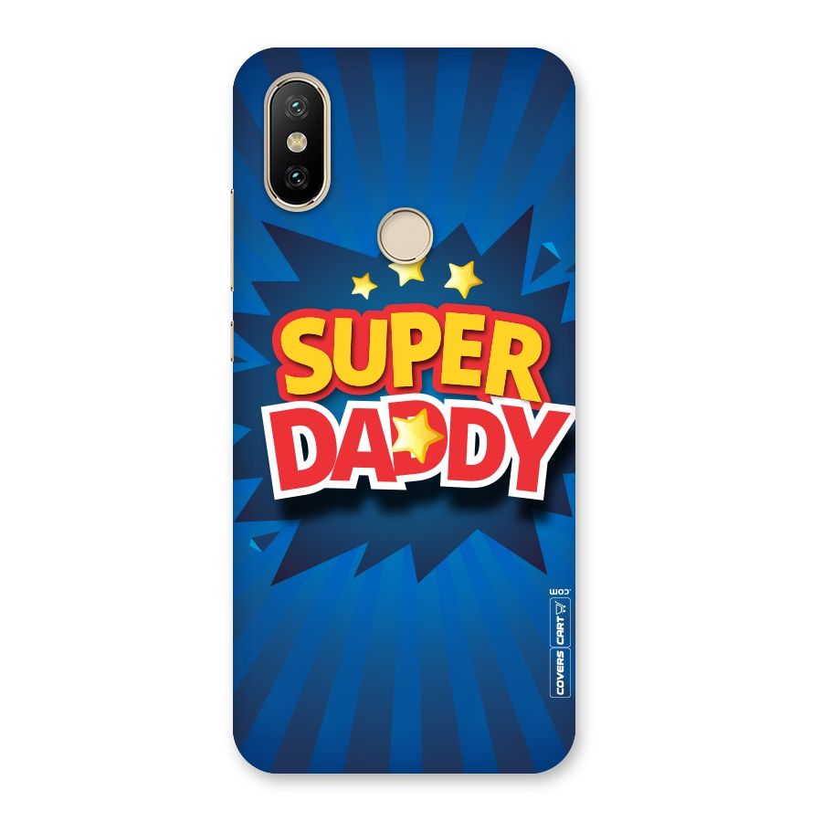 Super Daddy Back Case for Mi A2