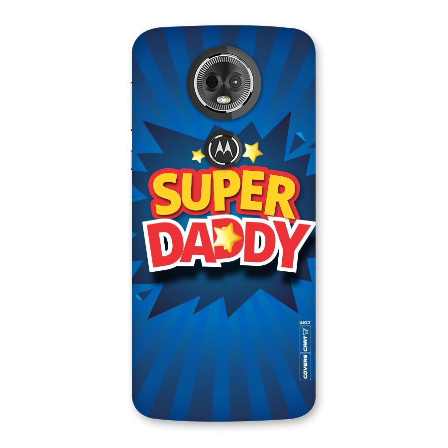 Super Daddy Back Case for Moto E5 Plus