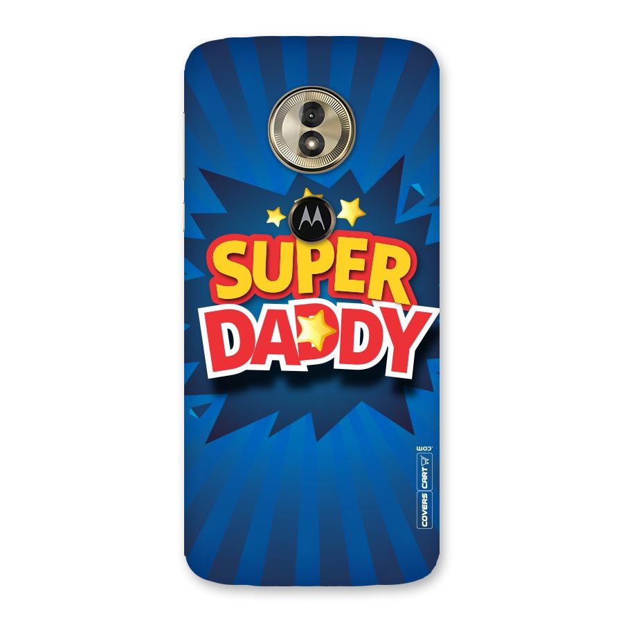Super Daddy Back Case for Moto G6 Play