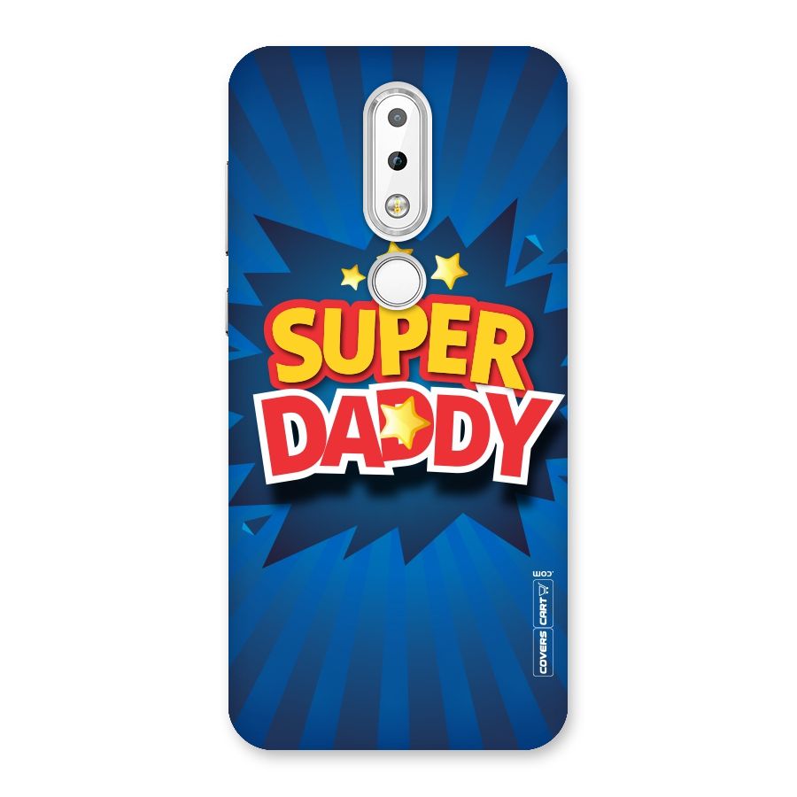 Super Daddy Back Case for Nokia 6.1 Plus