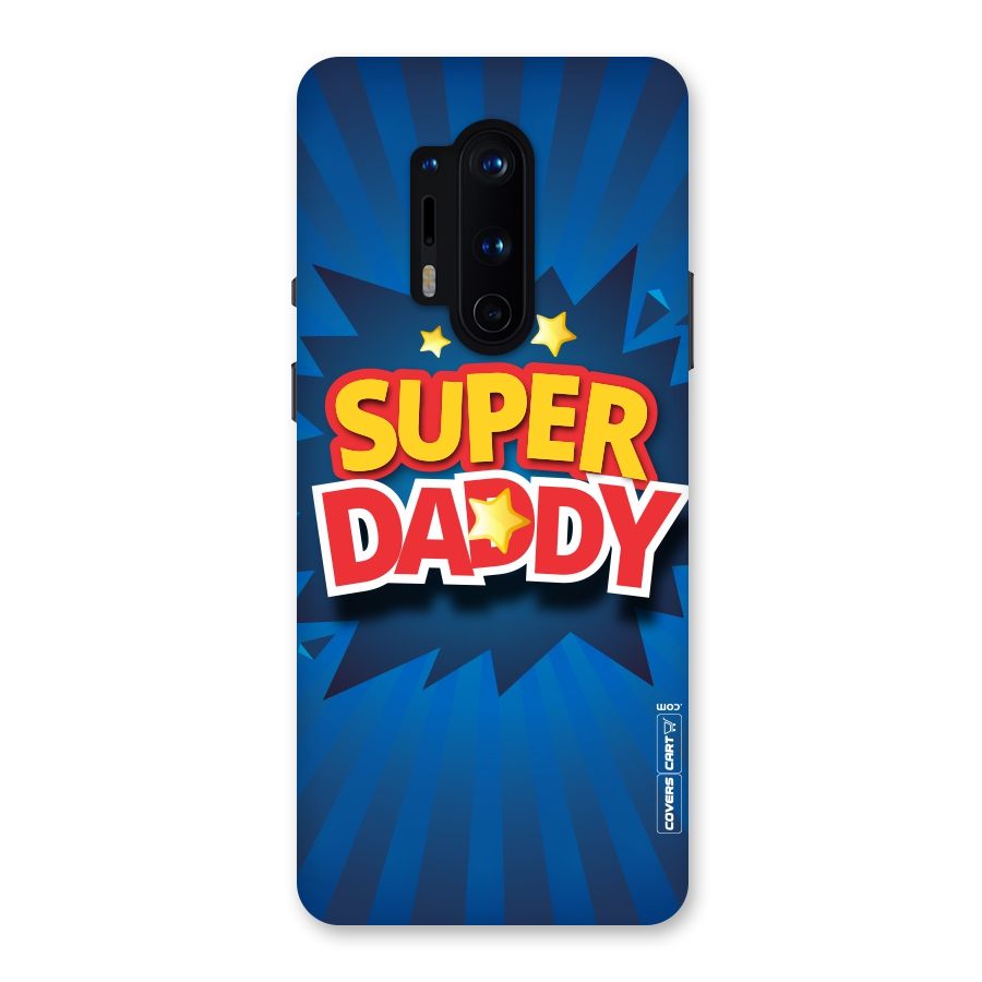Super Daddy Back Case for OnePlus 8 Pro