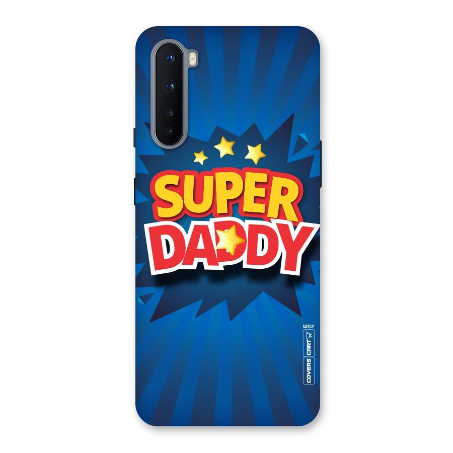 Super Daddy Back Case for OnePlus Nord