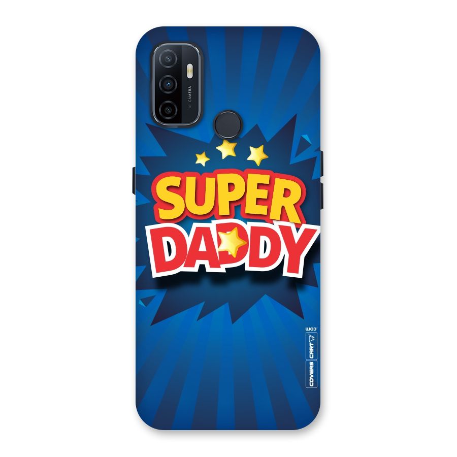 Super Daddy Back Case for Oppo A32