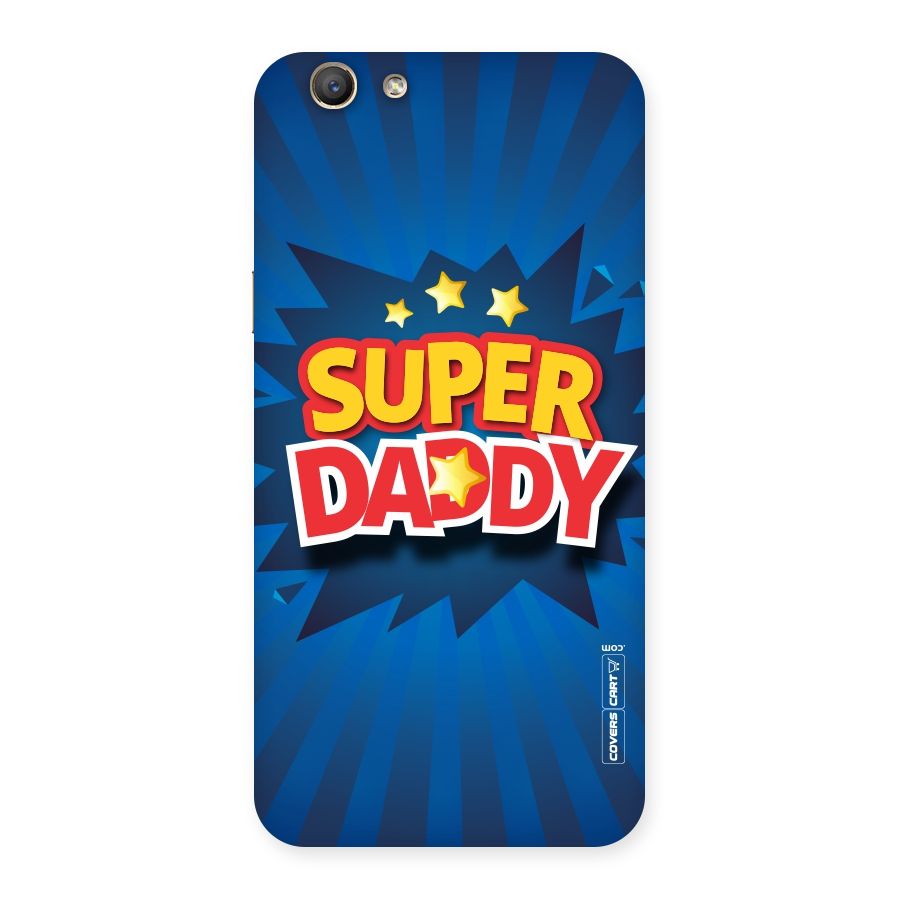 Super Daddy Back Case for Oppo A59