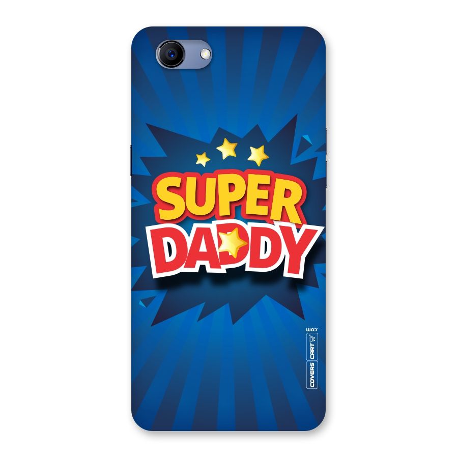 Super Daddy Back Case for Oppo Realme 1
