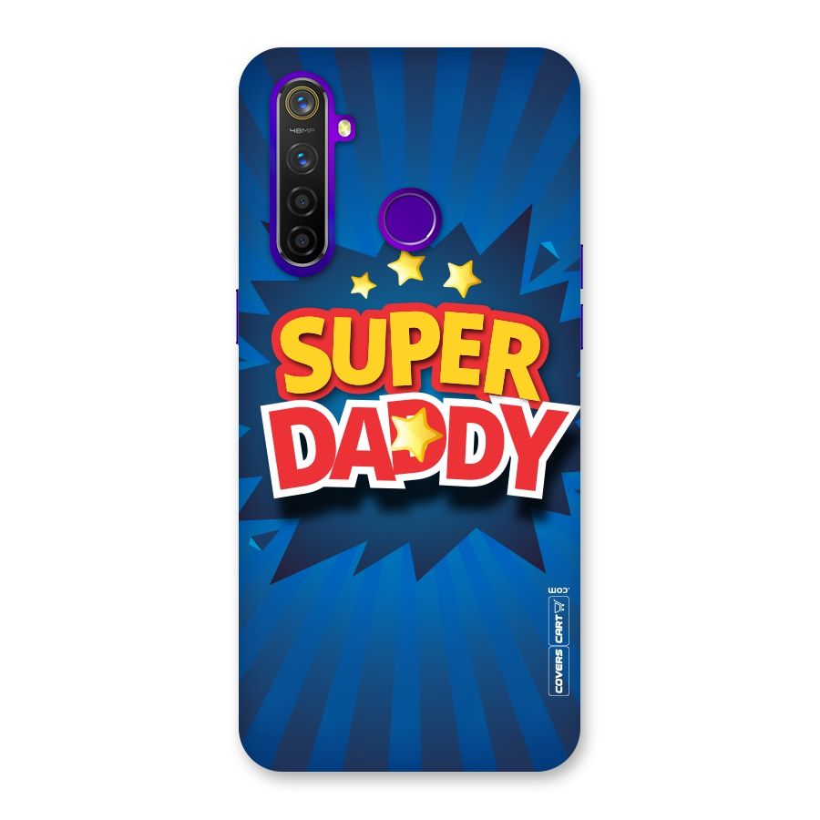 Super Daddy Back Case for Realme 5 Pro
