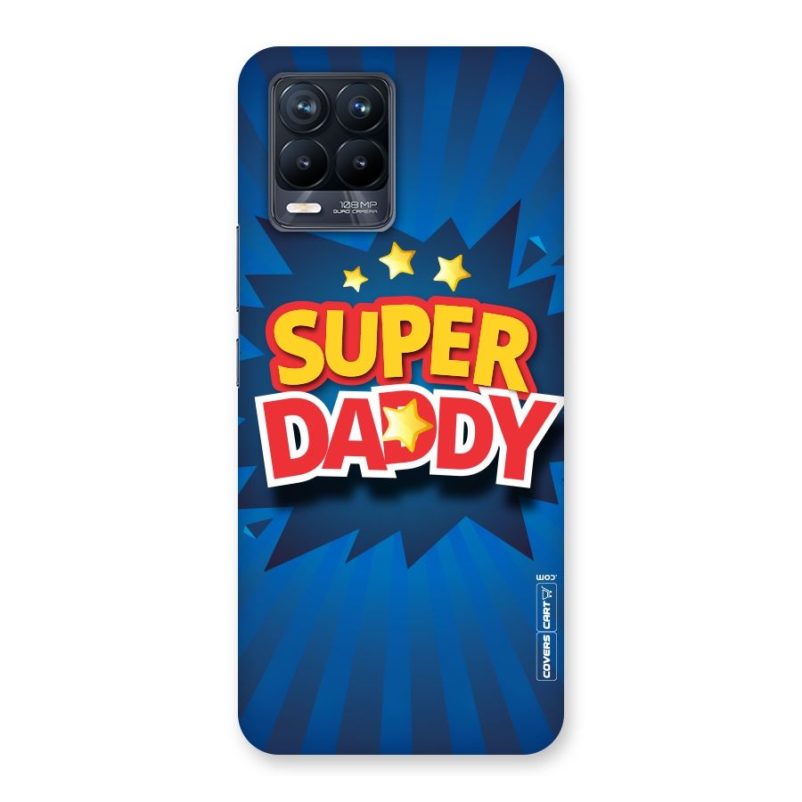 Super Daddy Back Case for Realme 8 Pro