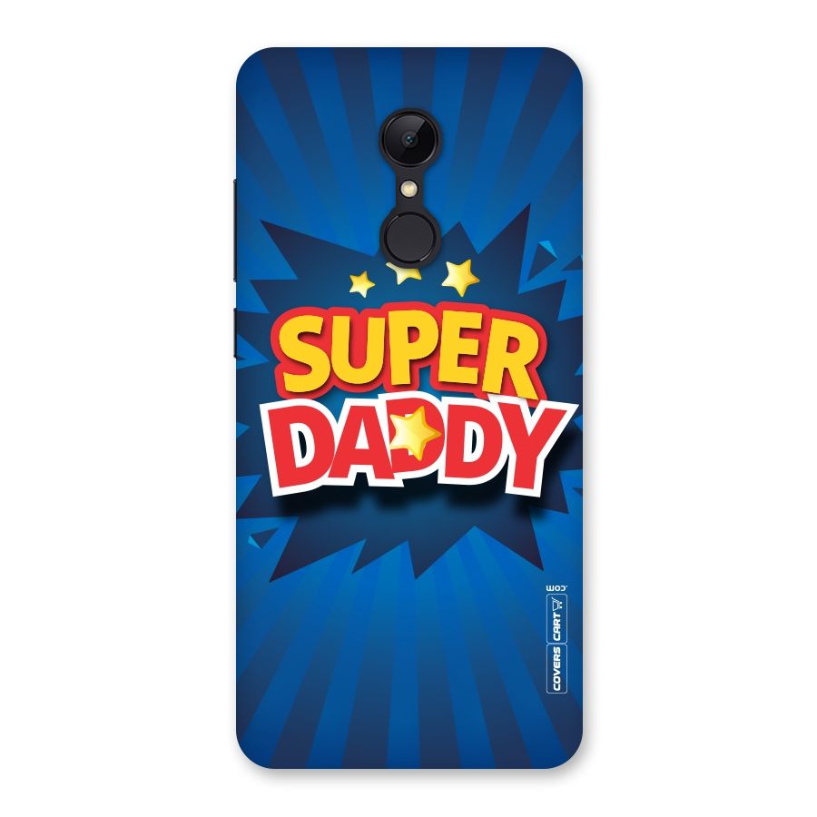 Super Daddy Back Case for Redmi 5