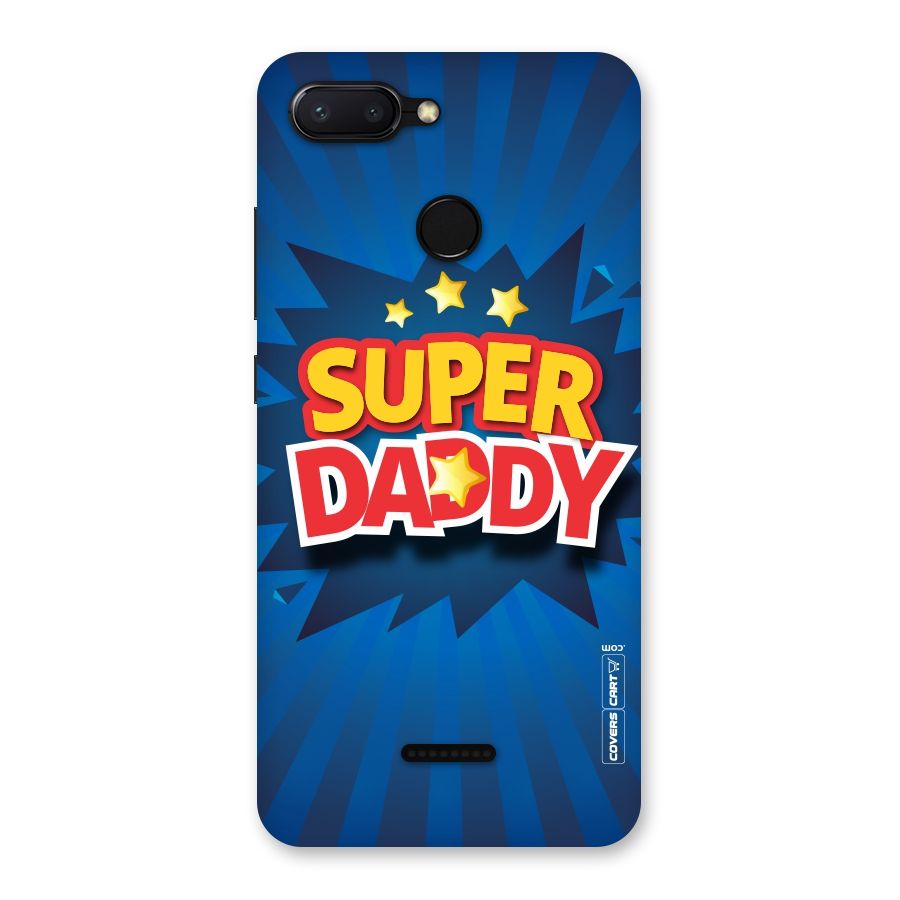 Super Daddy Back Case for Redmi 6