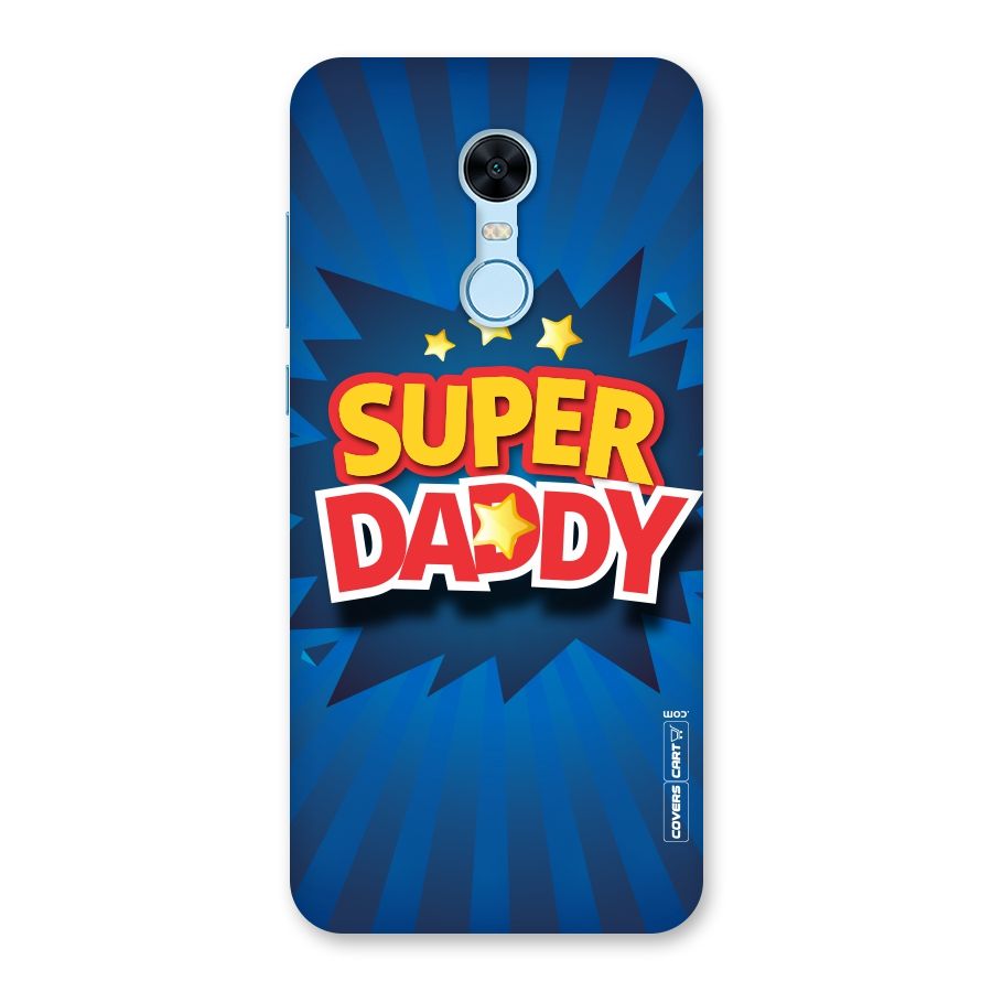 Super Daddy Back Case for Redmi Note 5