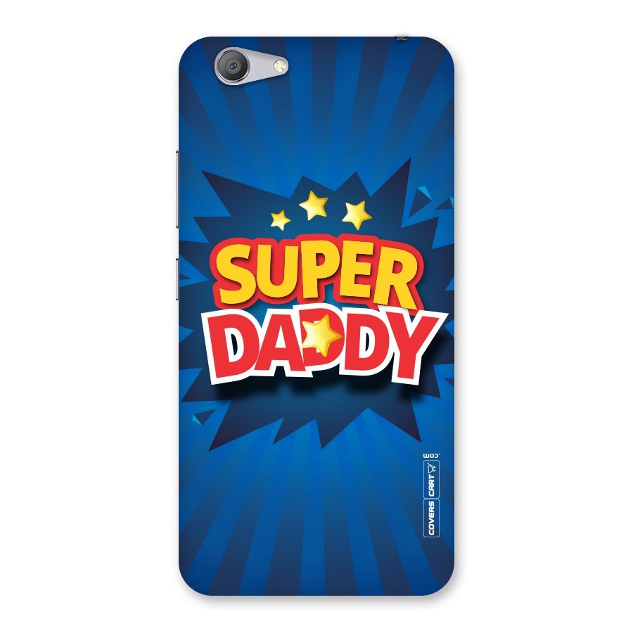Super Daddy Back Case for Vivo Y53