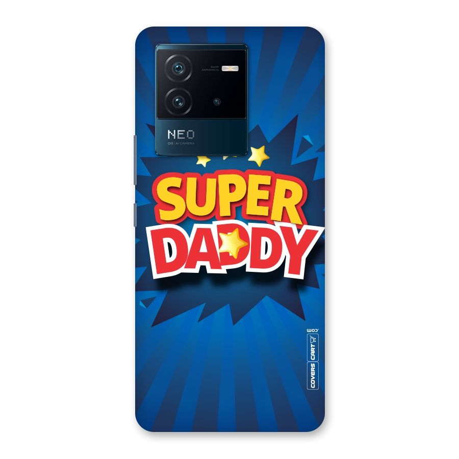 Super Daddy Back Case for Vivo iQOO Neo 6 5G