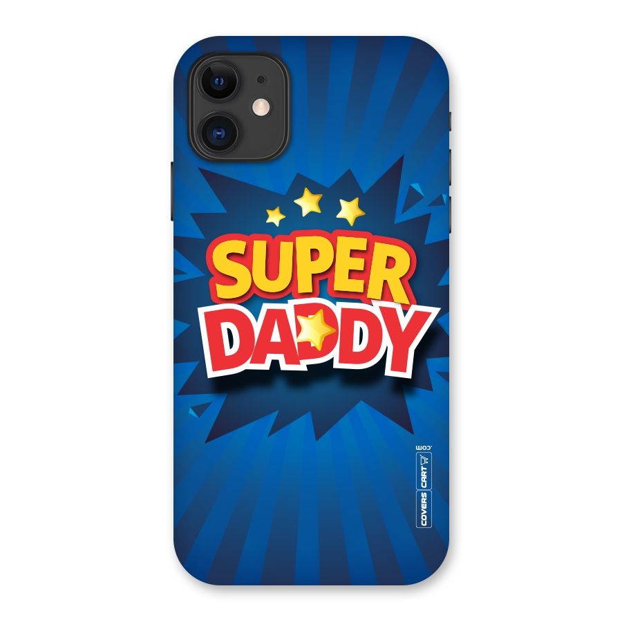 Super Daddy Back Case for iPhone 11