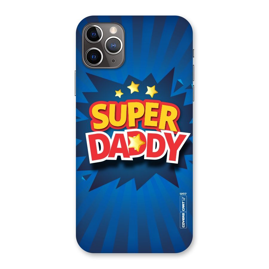 Super Daddy Back Case for iPhone 11 Pro Max