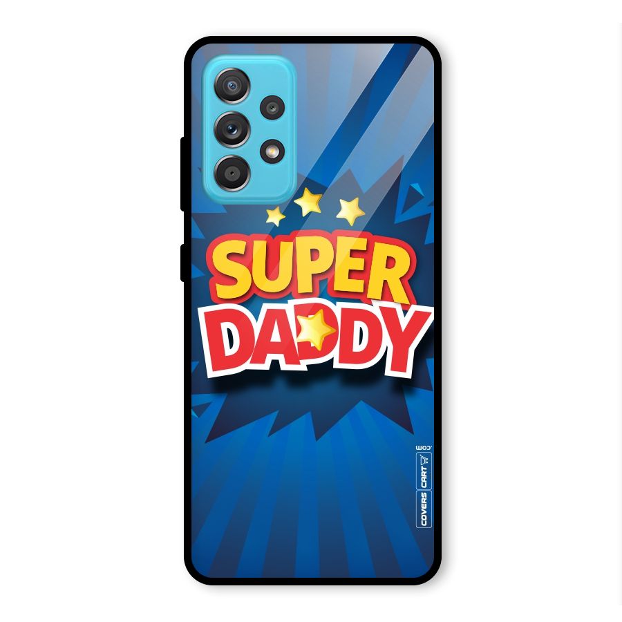 Super Daddy Glass Back Case for Galaxy A52