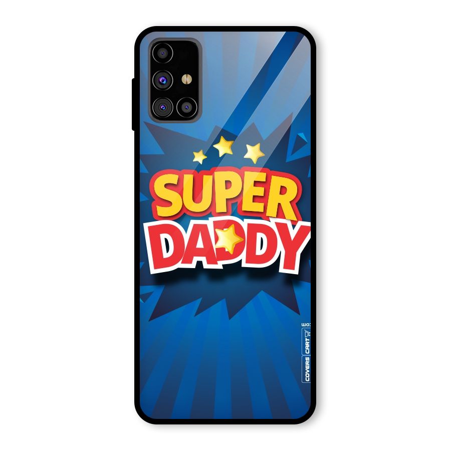 Super Daddy Glass Back Case for Galaxy M31s