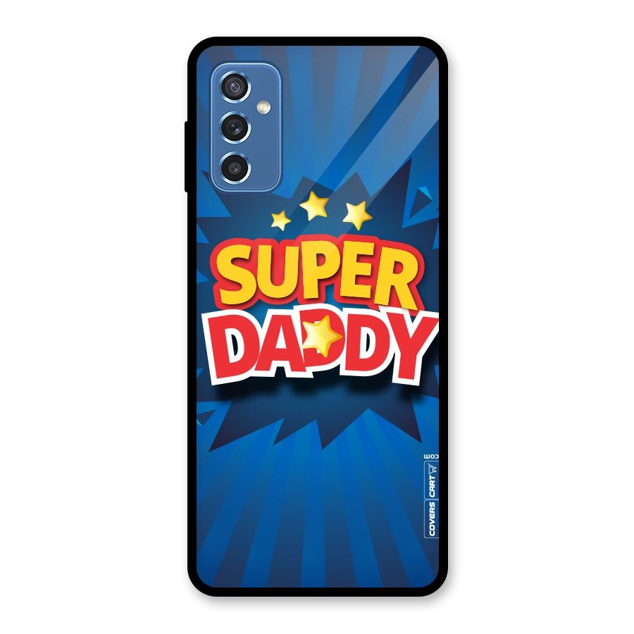 Super Daddy Glass Back Case for Galaxy M52 5G