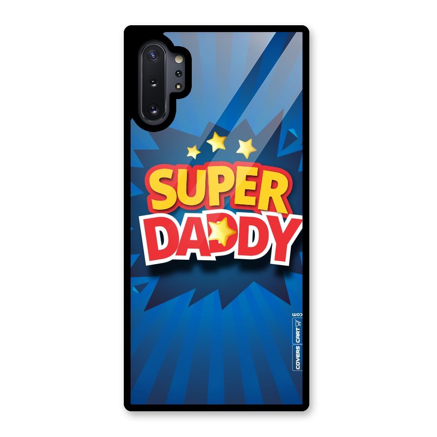 Super Daddy Glass Back Case for Galaxy Note 10 Plus