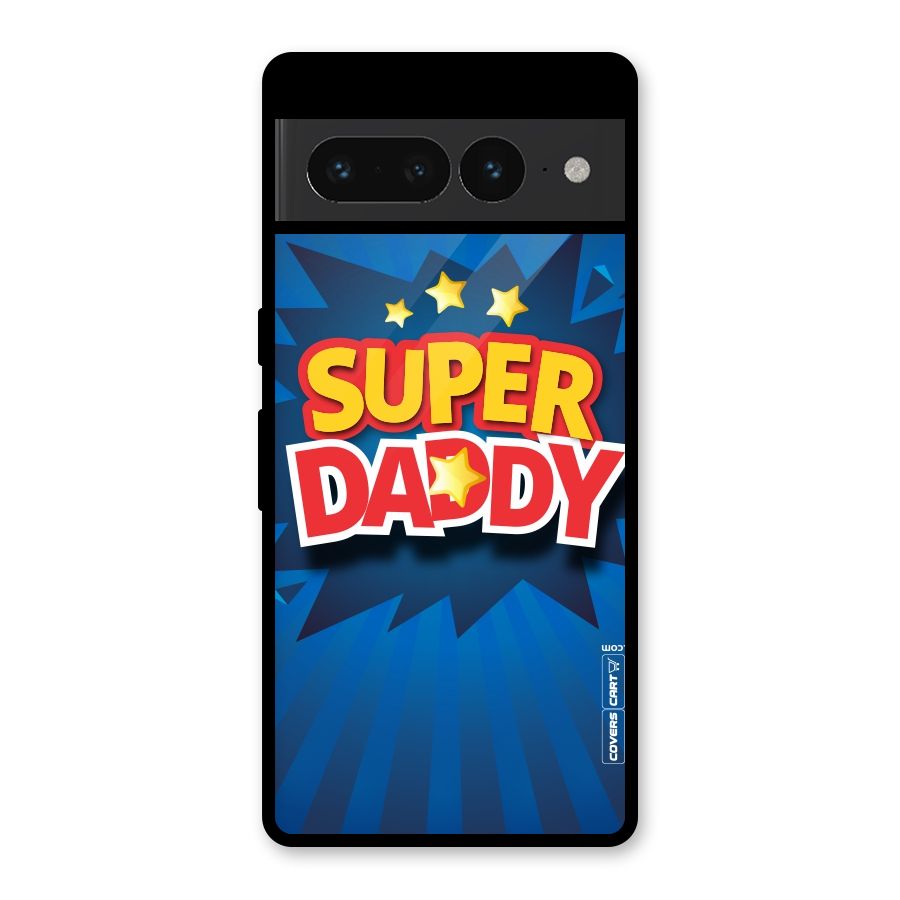 Super Daddy Glass Back Case for Google Pixel 7 Pro
