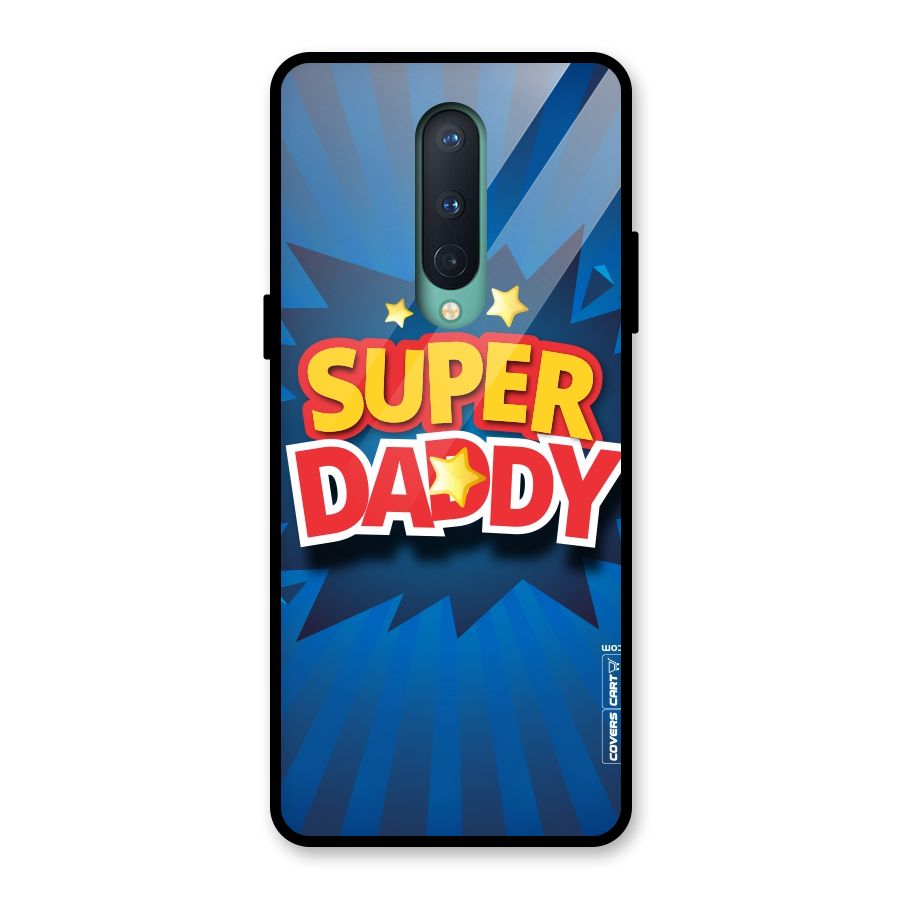Super Daddy Glass Back Case for OnePlus 8