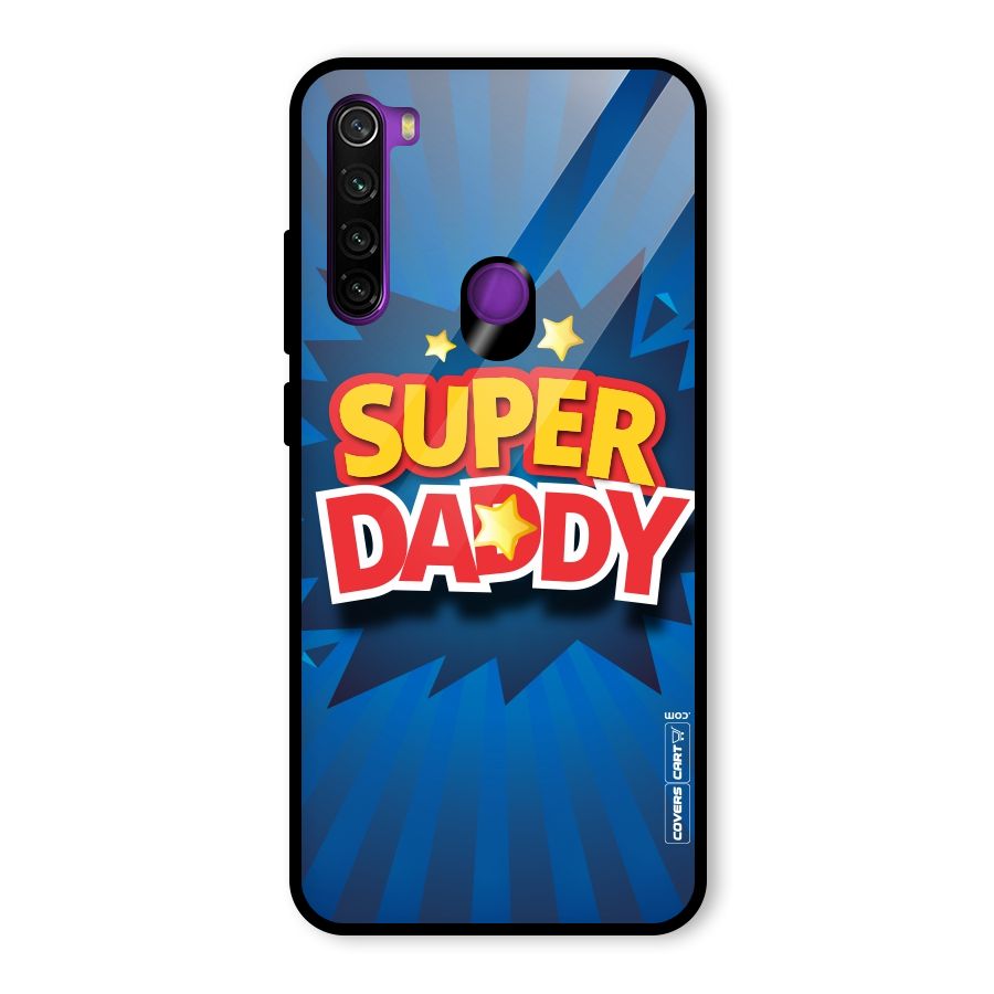 Super Daddy Glass Back Case for Redmi Note 8