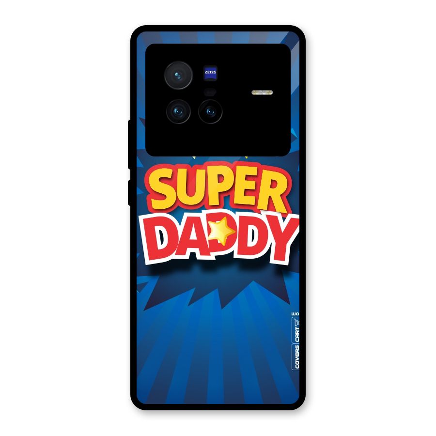 Super Daddy Glass Back Case for Vivo X80